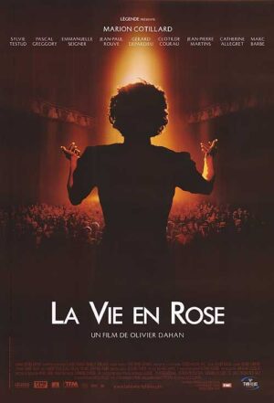 10 Movies To Watch Before Visiting Paris: La Vie En Rose Poster
